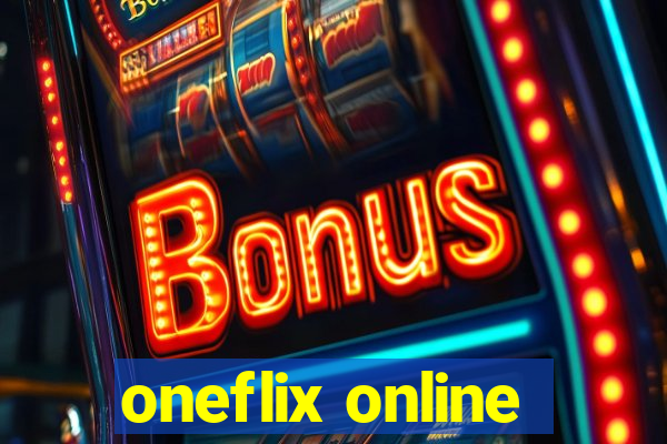 oneflix online