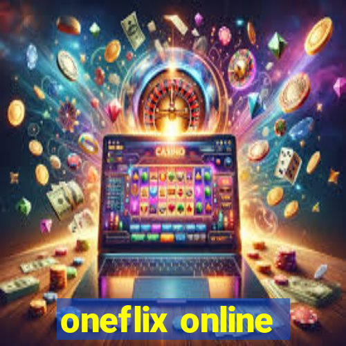 oneflix online