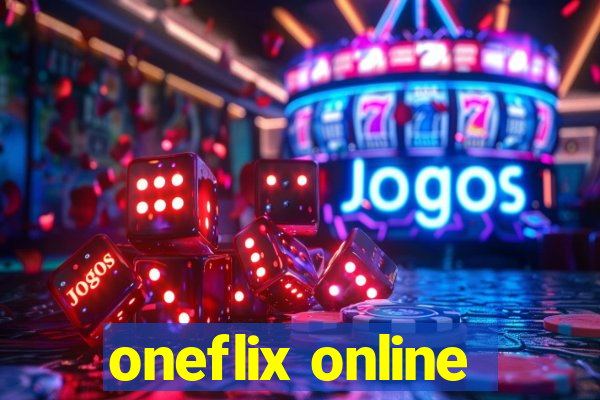 oneflix online