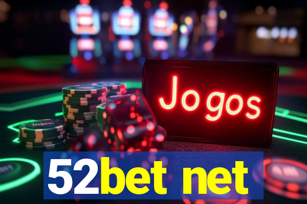 52bet net