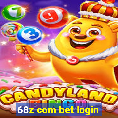 68z com bet login