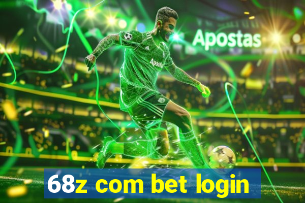 68z com bet login