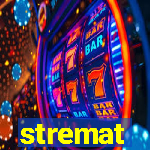 stremat