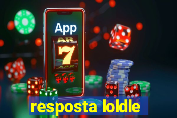 resposta loldle