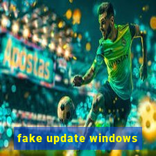 fake update windows