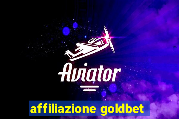 affiliazione goldbet