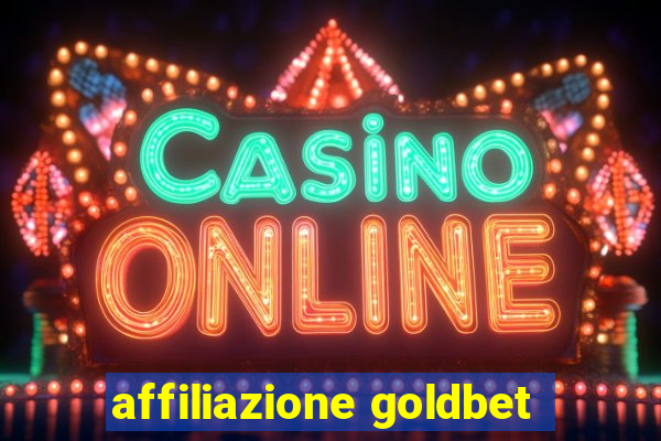 affiliazione goldbet