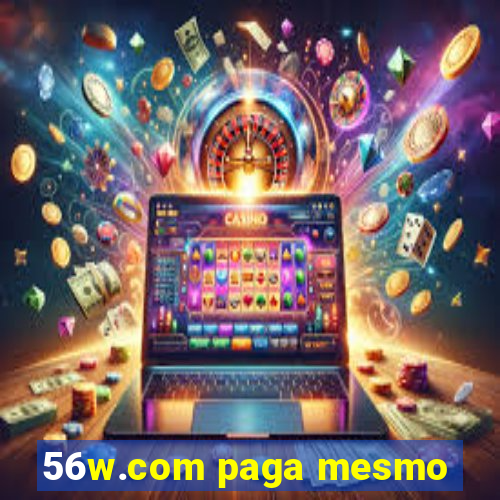 56w.com paga mesmo