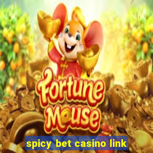 spicy bet casino link