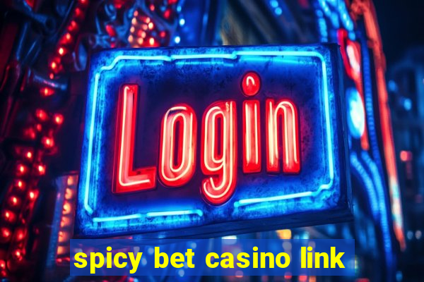 spicy bet casino link