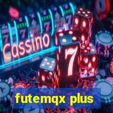 futemqx plus