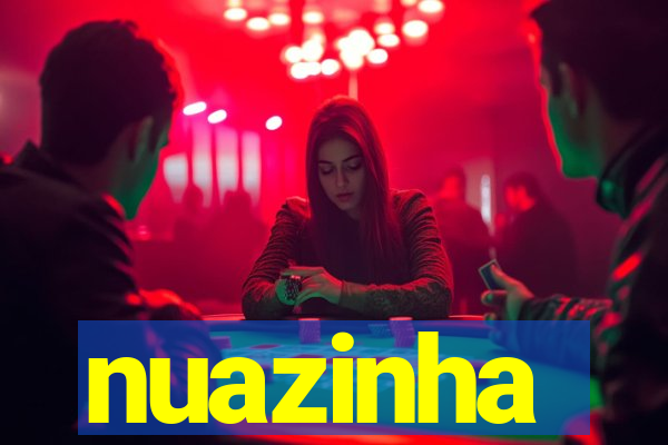 nuazinha