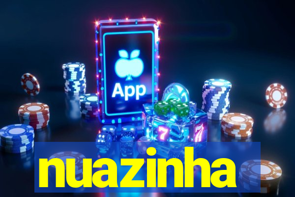 nuazinha