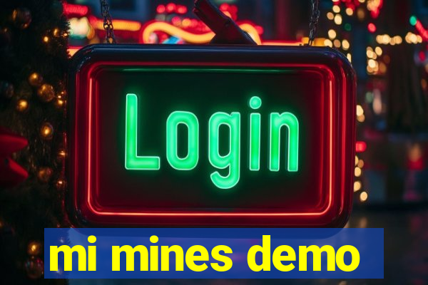 mi mines demo