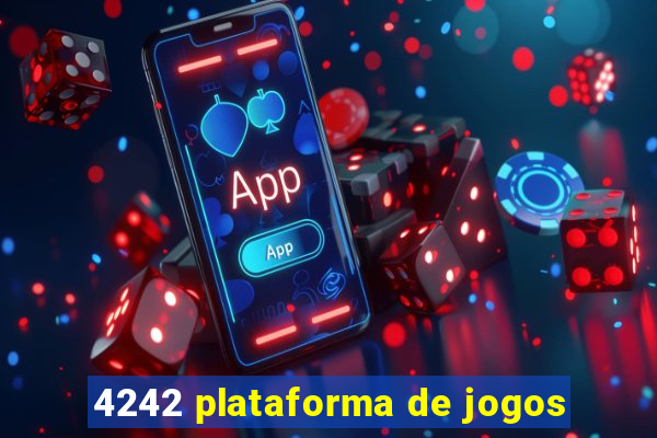 4242 plataforma de jogos