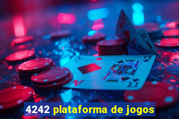 4242 plataforma de jogos