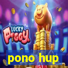 pono hup