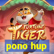 pono hup