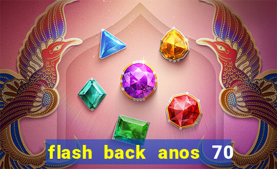 flash back anos 70 80 90 download gratis