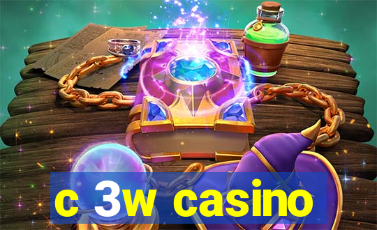 c 3w casino