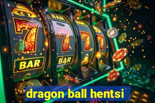 dragon ball hentsi