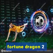 fortune dragon 2