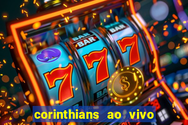 corinthians ao vivo multi multicanal