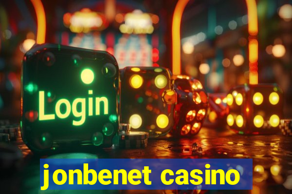 jonbenet casino