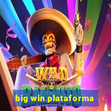 big win plataforma