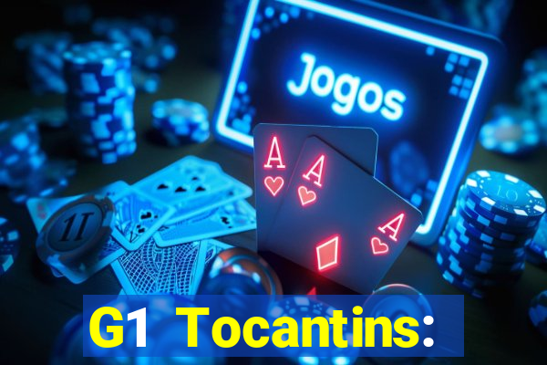 G1 Tocantins: notícias e vídeos da TV Anhanguera no G1