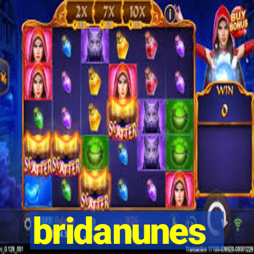 bridanunes