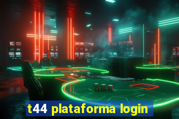 t44 plataforma login