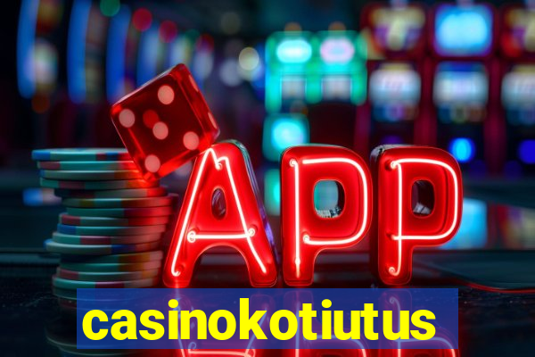 casinokotiutus