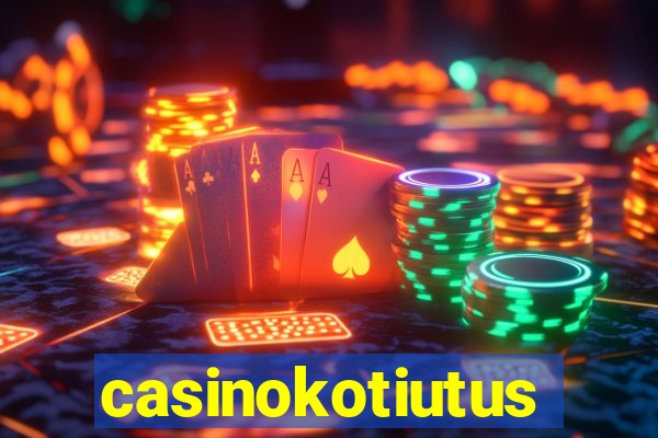 casinokotiutus