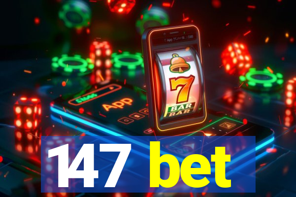 147 bet