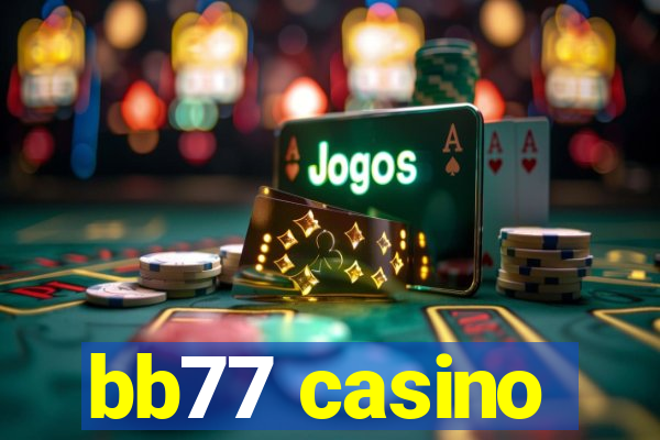 bb77 casino