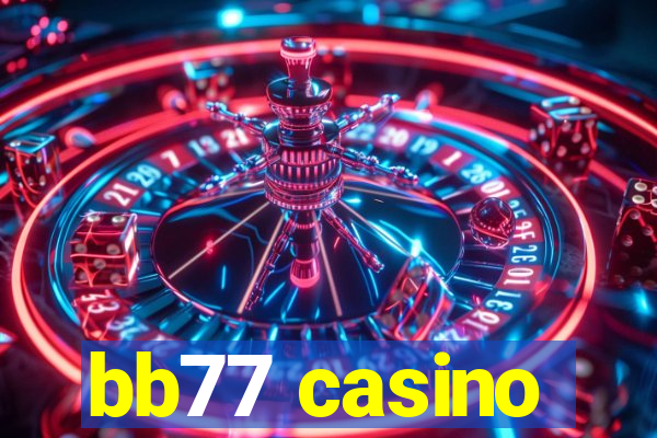 bb77 casino