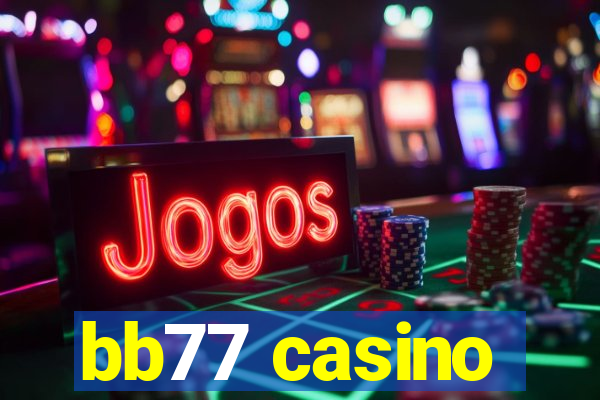 bb77 casino