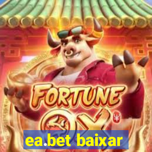 ea.bet baixar