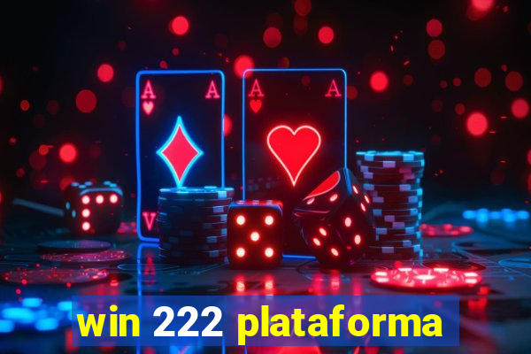 win 222 plataforma