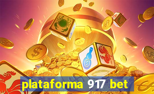 plataforma 917 bet