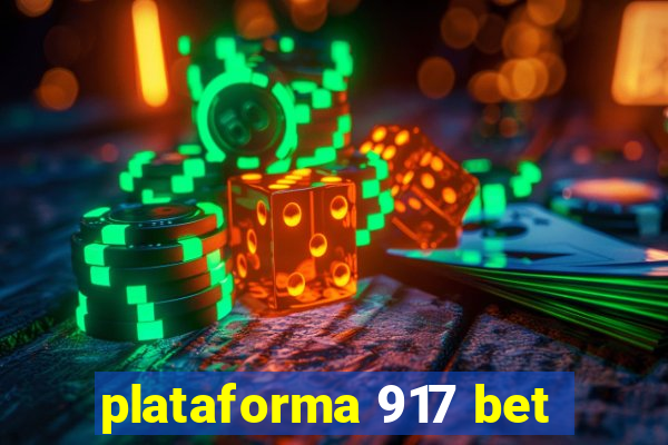 plataforma 917 bet