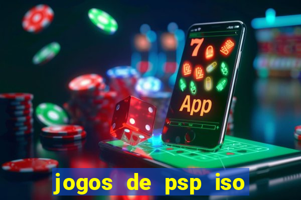 jogos de psp iso pt br