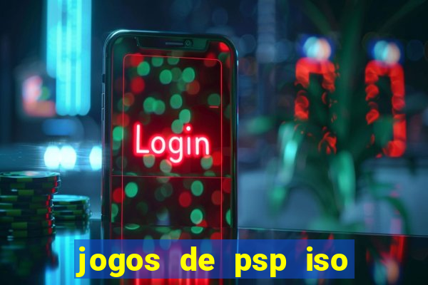 jogos de psp iso pt br