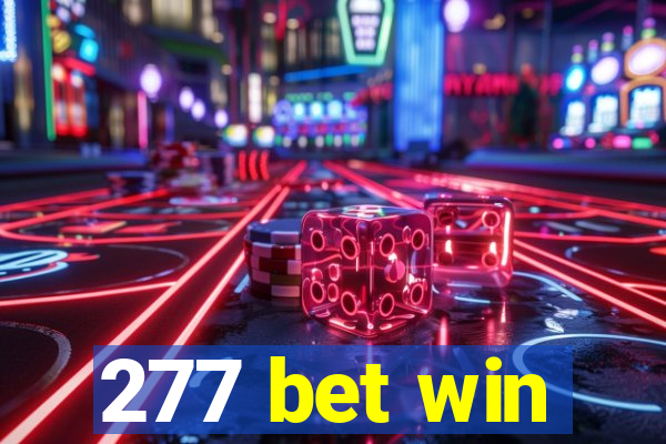 277 bet win