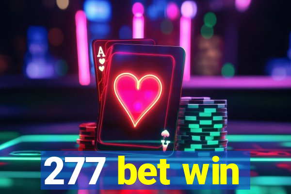 277 bet win