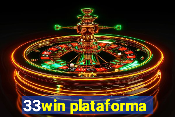 33win plataforma