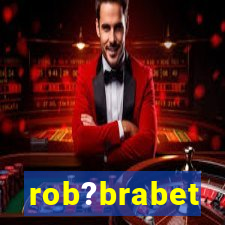 rob?brabet