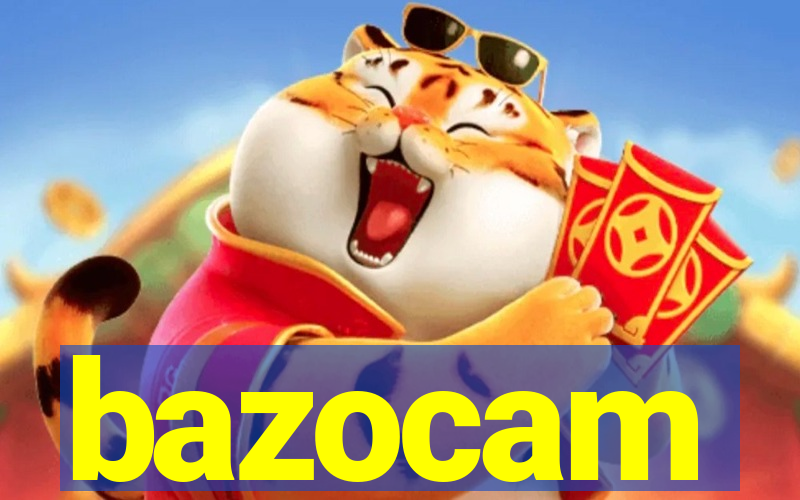 bazocam