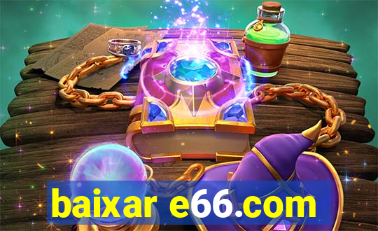 baixar e66.com